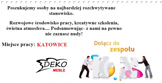 Praca w Salonie Meblowym Deko- Katowice- Roździeń