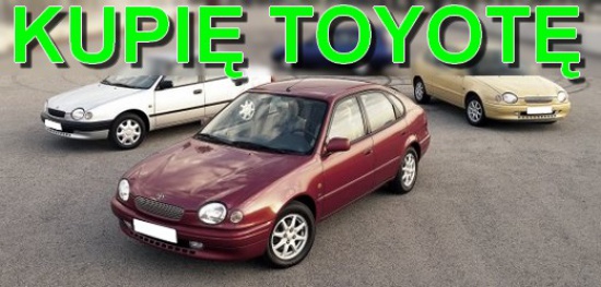 KUPIĘ TOYOTĘ COROLLA E10, E11
